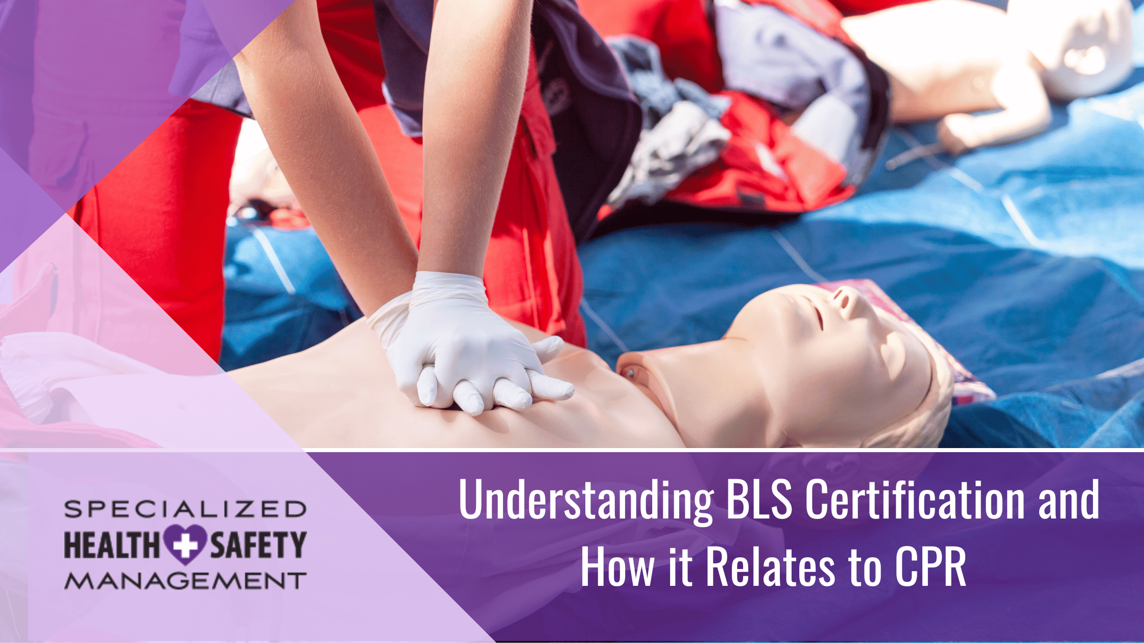 Featured image for “Understanding BLS Certification and Its Relation to CPR”